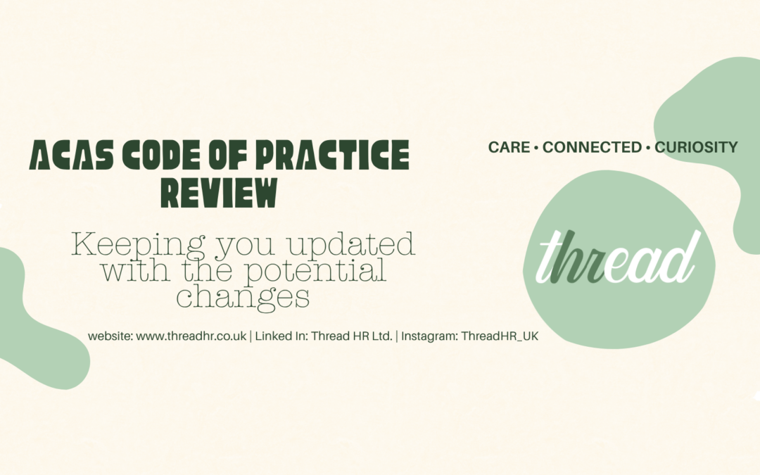 The ACAS Code of Practice is being reviewed!